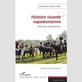 Histoire vivante napoléonienne