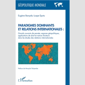 Paradigmes dominants et relations internationales :