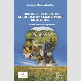 Pour une révolution agricole et alimentaire en afrique