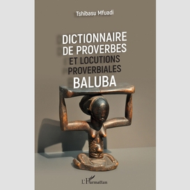 Dictionnaire de proverbes et locutions proverbiales baluba