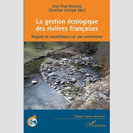 La gestion écologique des rivières françaises