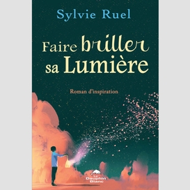 Faire briller sa lumière