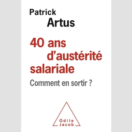 40 ans d'austérité salariale