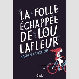 Folle echappee de lou lafleur (la)