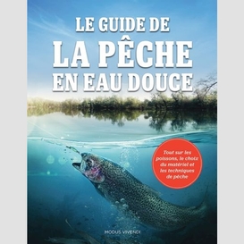 Guide de la peche en eau douce (le)