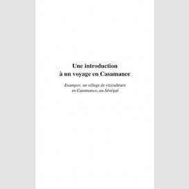 Introduction (une) à un voyage en casamance