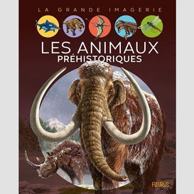 Animaux prehistoriques (les)