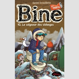 Bine tome 10.1: le seigneur des vidanges