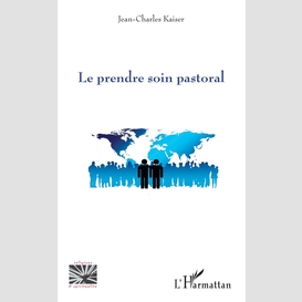 Le prendre soin pastoral