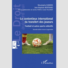 Le contentieux international du transfert des joueurs