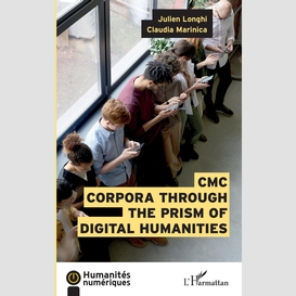 Cmc corpora through the prism of digital humanities