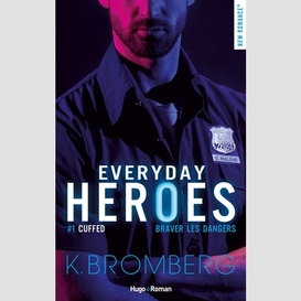 Everyday heroes t01 cuffed