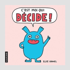 C'est moi qui decide