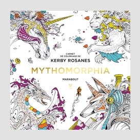 Mythomorphia -carnet de coloriage