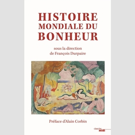 Histoire mondiale du bonheur