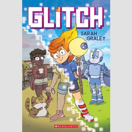 Glitch: a graphic novel