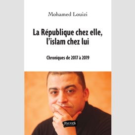 La république chez elle, l'islam chez lui