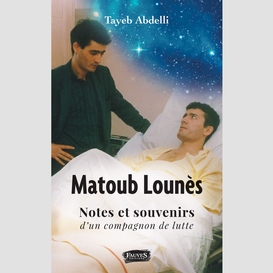 Matoub lounès, notes et souvenirs d'un compagnon de lutte