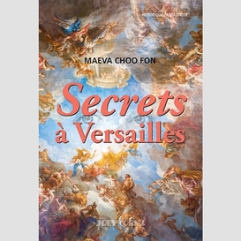 Secrets a versailles