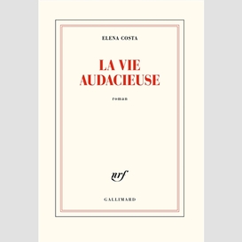 Vie audacieuse