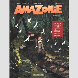 Amazonie kenya saison 3 vol 5