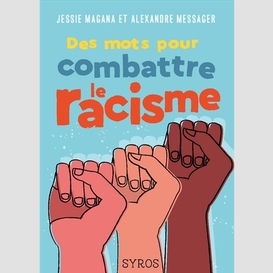 Des mots pour combattre le racisme