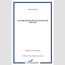 Le livre français aux etats-unis 1900-1970