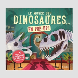 Musee des dinosaures en pop up (le)