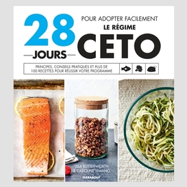 28 jours pour adopter le regime ceto