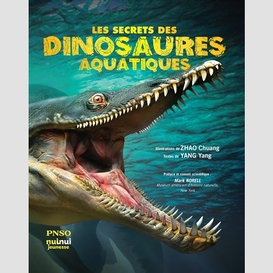 Secrets des dinosaures aquatiques (les)