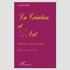 Création et l'art