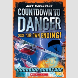 Canadian sabotage (countdown to danger)