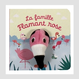 Famille flamant rose (la)