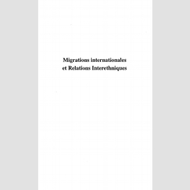 Migrations internationales et relations interethniques