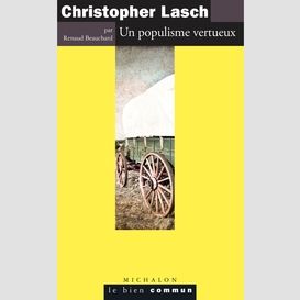 Christopher lasch. un populisme vertueux