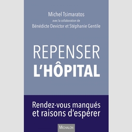 Repenser l'hôpital