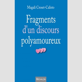 Fragments d'un discours polyamoureux