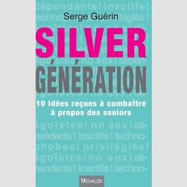 Silver génération