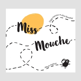 Miss mouche