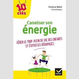 Canaliser son energie