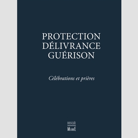 Protection delivrance guerison