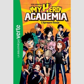 My hero academia t.04 epreuve finale