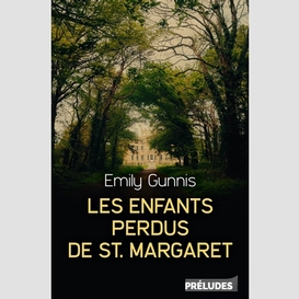 Enfants perdus de st.margaret (les)