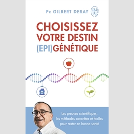 Choisissez votre destin (epi) genetique