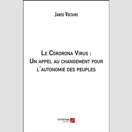 Le cororona virus : un appel au changement pour l'autonomie des peuples