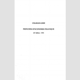 Charles gide - principes d'economie politique (26e edition - 1931)