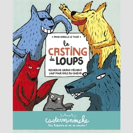 Casting de loups (le)