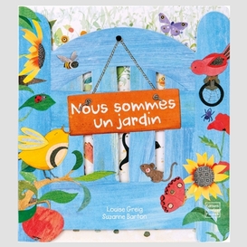 Nous sommes un jardin