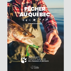 Pêcher au québec