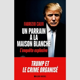 Un parrain à la maison blanche